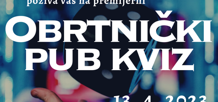 Obrtnički pub kviz  – 13.4.2023. u 19 sati