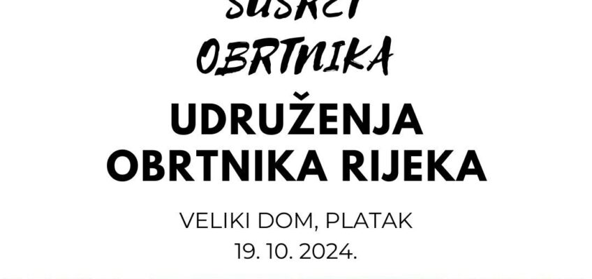 Susret obrtnika Udruženja obrtnika Rijeka – 19.10.2024.