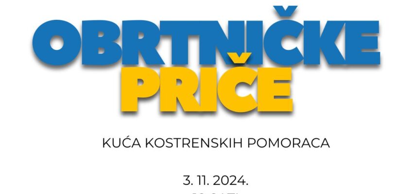 1. Obrtničke priče Udruženja obrtnika Rijeka u Kostreni – 3.12.2024.