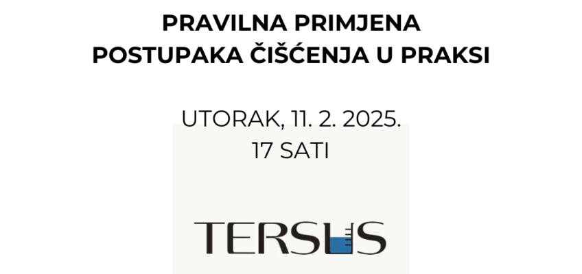 ODGOĐENO Predavanje “Pravilna primjena postupaka čišćenja u praksi” – TERSUS u Udruženju obrtnika Rijeka