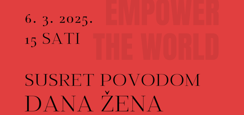 Susret povodom Dana žena u Udruženju obrtnika Rijeka- 6.3.2025. – 15 sati