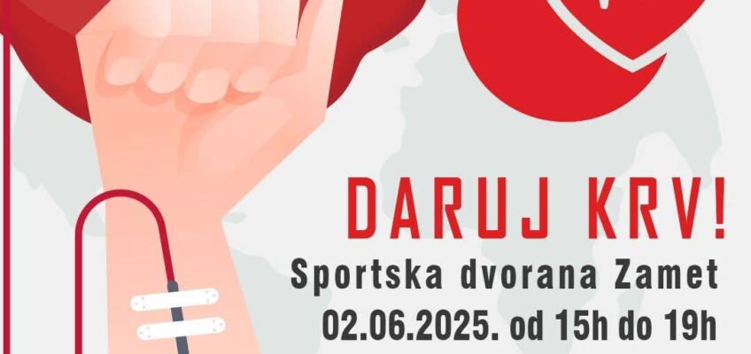 Darivanje krvi danas na Zametu – 2.6.2025. od 15:00 do 19:00 sati