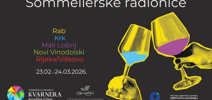 Sommelierske radionice u sklopu Kvarner – Europska regija gastronomije 2026.!